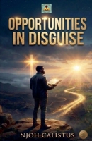 Opportunities in Disguise B0HBTNGB6R Book Cover