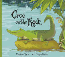 Croc on the Rock 1907432140 Book Cover