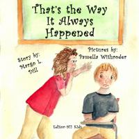 That's the Way It Always Happened 1735318639 Book Cover