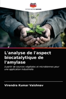 L'analyse de l'aspect biocatalytique de l'amylase 6200851069 Book Cover