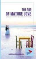 The Art of Mature Love 1910886424 Book Cover