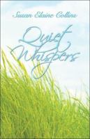 Quiet Whispers 1424143144 Book Cover