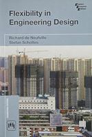 Flexibility in Engineering Design 0262016230 Book Cover
