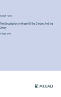The Description And use Of the Globes And the Orrery: in large print 3387079923 Book Cover