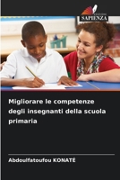 Migliorare le competenze degli insegnanti della scuola primaria (Italian Edition) 6207040473 Book Cover