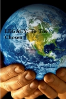 Legacy: To The Chosen 1105737047 Book Cover