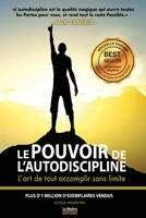 Jack Canfield le pouvoir de l'autodiscipline: L'art de tout accomplir sans limite 1541318773 Book Cover