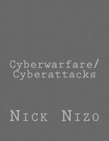 Cyberwarfare/Cyberattacks 1539545075 Book Cover