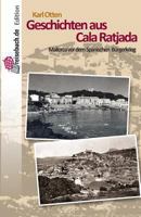 Geschichten Aus Cala Ratjada: Mallorca VOR Dem Spanischen B�rgerkrieg 1493715453 Book Cover