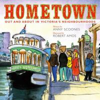 Hometown: Out and about in Victoria's Neighbourhoods 1771510005 Book Cover