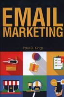 Email Marketing: List Building And Campaigns 1545092575 Book Cover