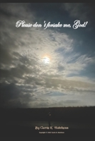 Please Don't Forsake Me, God B0BJ4MMW3Q Book Cover