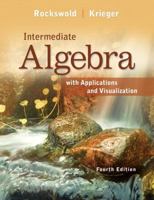 Intermediate Algebra with Applications & Visualization 0321773314 Book Cover