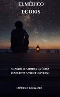 El MÉDICO DE DIOS: EL MÉDICO ESTELAR B089M5Y8JN Book Cover