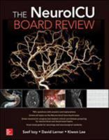 The NeuroICU Board Review 1260011003 Book Cover