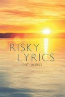 Risky Lyrics 1543956769 Book Cover
