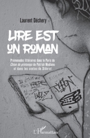 Lire est un roman: Promenades littéraires dans le Paris de Chien de printemps" de Patrick Modiano et dans les contes de Diderot" (French Edition) 2343142181 Book Cover