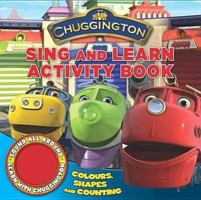 Chuggington Single Sound Shaped: Sing and Learn Numbers, Shapes and Colours 1407561278 Book Cover