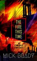 The Fire This Time: A Double Fantasy 0996886230 Book Cover