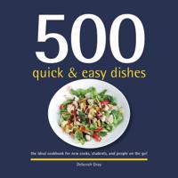 500 Quick & Easy Dishes 1416245839 Book Cover