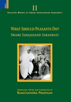 What Should Peasants Do? 9366275044 Book Cover