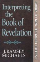 Interpreting the Book of Revelation (Guides to New Testament Exegesis) 0801062934 Book Cover