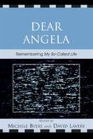 Dear Angela: Remembering "My So-Called Life" 0739116924 Book Cover