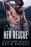Coming to Her Rescue (The Captain's Seals) B0H5YV3XFN Book Cover