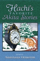 Hachi's Favorite Akita Stories 1954039220 Book Cover