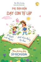 Busy Mothers Teaching Children to Be Independent 6044013553 Book Cover