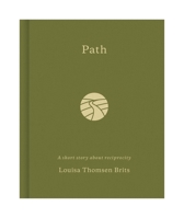 Path: A short story about reciprocity 190797458X Book Cover
