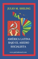 América Latina bajo el asedio socialista B0BXN43PCQ Book Cover