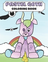 Pastel Goth Coloring Book: Cute and Creepy Gothic Kawaii Coloring Pages B091GMDTZW Book Cover