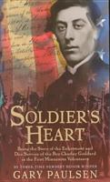 Soldier's Heart : Being the Story of the Enlistment and Due Service of the Boy Charley Goddard in the First Minnesota Volunteers 0385324987 Book Cover