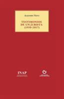 Testimonios de Un Jurista (1930-2017) 8494741500 Book Cover