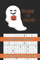 Beware of Ghosts Halloween Sudoku: Halloween Themed Puzzles Book Number Solve for Kids and Adults 1695033760 Book Cover