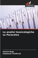Le analisi tossicologiche su Paracelso (Italian Edition) 6630106857 Book Cover