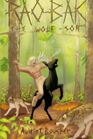 Rao-Bak: The Wolf Son 1300301058 Book Cover