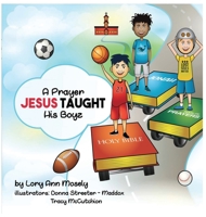 A Prayer Jesus Taught His Boyz 1088042430 Book Cover