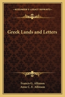 Greek Lands and Letters 0526973625 Book Cover
