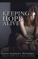 Keeping Hope Alive 1539788210 Book Cover