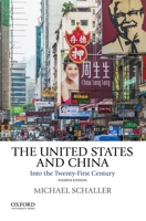 The United States and China: Into the Twenty-first Century 0195137590 Book Cover
