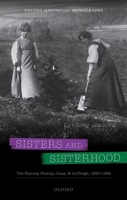 Sisters and Sisterhood: The Kenney Family, Class, and Suffrage, 1890-1965 0192848801 Book Cover