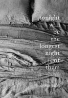Tonight Will Be The Longest Night of Them All 098960375X Book Cover