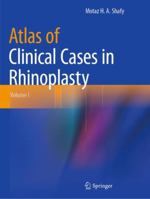 Atlas of Clinical Cases in Rhinoplasty: Volume I 3031075064 Book Cover
