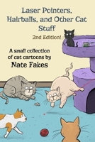 Laser Pointers, Hairballs, and Other Cat Stuff - 2nd Edition B0CV59VXT6 Book Cover