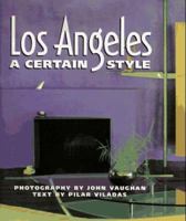 Los Angeles: A Certain Style 0811808823 Book Cover