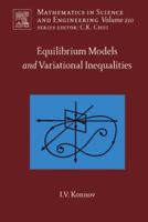 Equilibrium Models and Variational Inequalities, Volume 210 0444530304 Book Cover