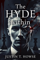 The Hyde Within B0HBWSCJZ3 Book Cover