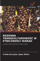 Rdzenna TranskulturowoSC W EtnicznoSci Warao (Polish Edition) 6209966713 Book Cover